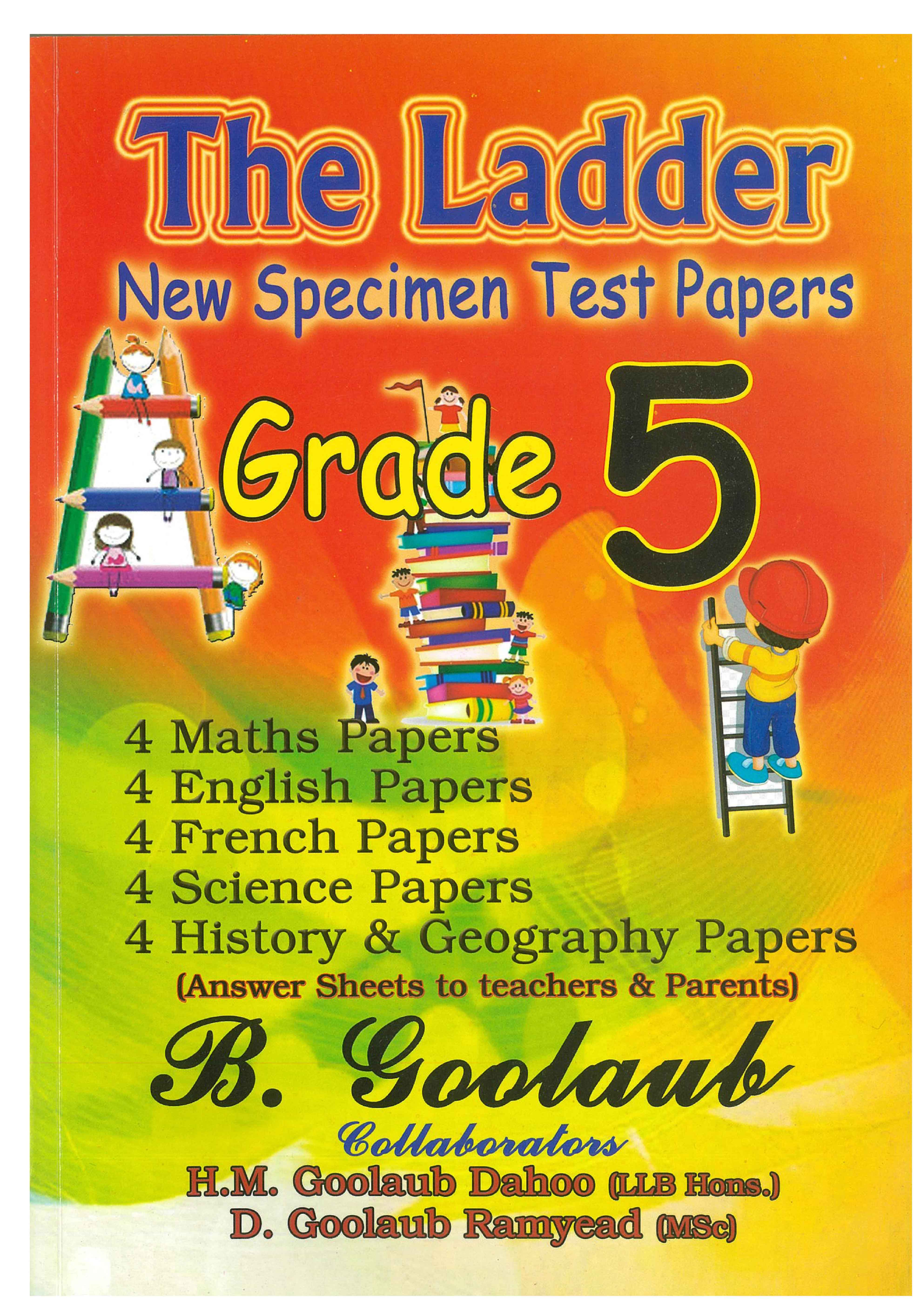 LADDER GRADE 5 TEST PAPERS ( GOOLAUB )